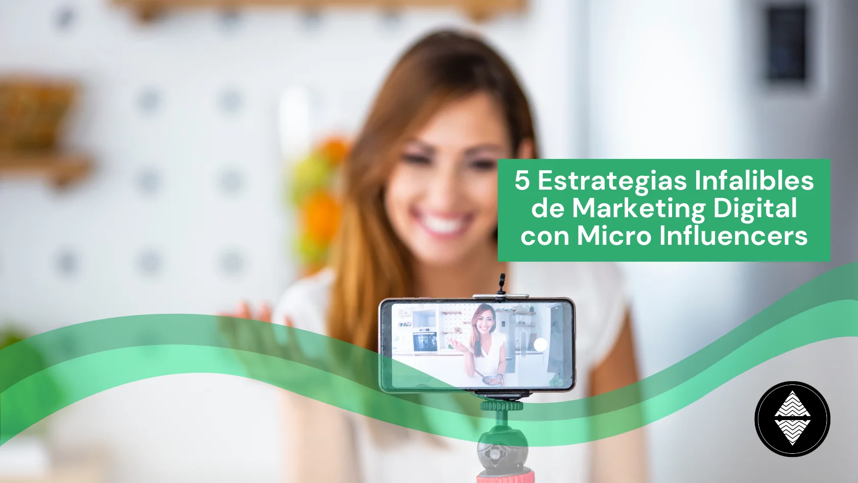 5 Estrategias Infalibles de Marketing Digital con Micro Influencers